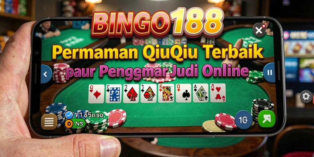 Tampilan gameplay QiuQiu yang seru dan menantang di BINGO188.